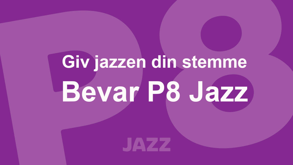 Jazzen mister et hjem – Borgerforslag vil bevare P8 Jazz 